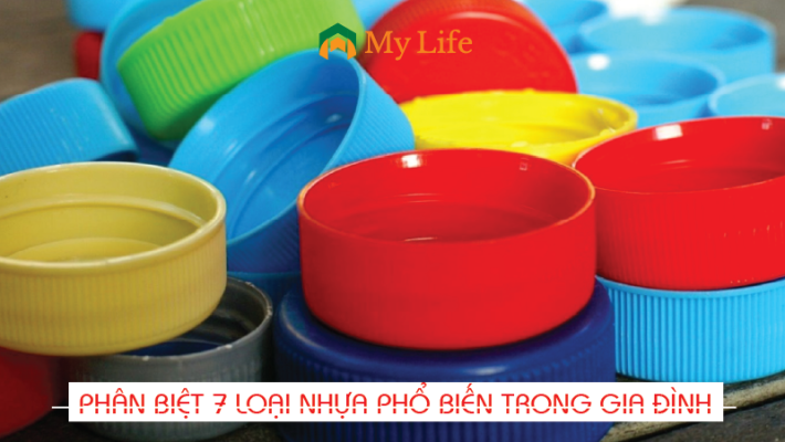 Phân biệt 7 loại nhựa phổ biến trong gia đình